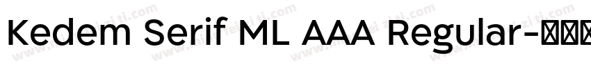 Kedem Serif ML AAA Regular字体转换